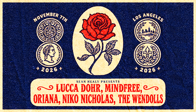 Lucca Dohr, MindFree, Oriana, Niko Nicholas and The Wendolls at The Troubadour
